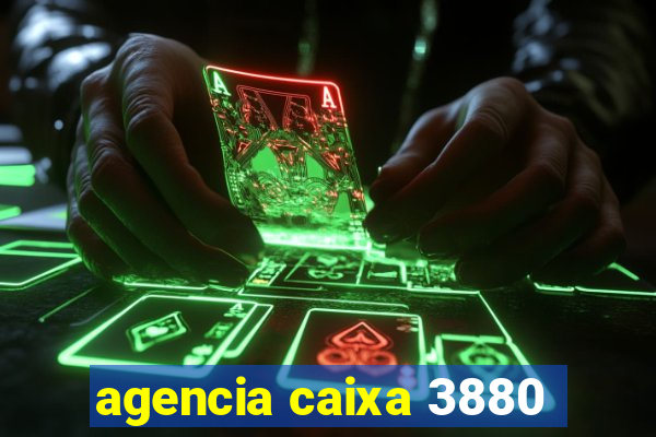 agencia caixa 3880